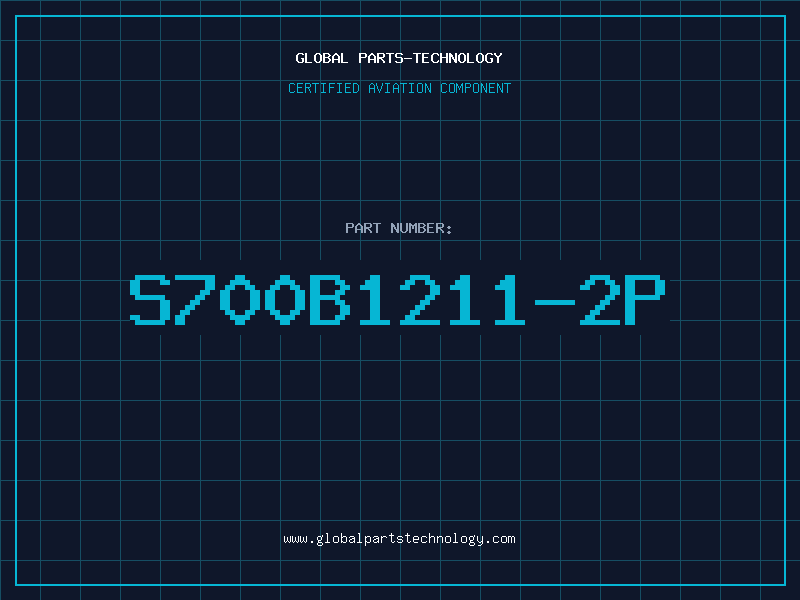 Aviation Part S700B1211-2P