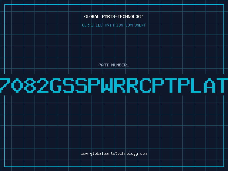 Aviation Part S7082GSSPWRRCPTPLATE