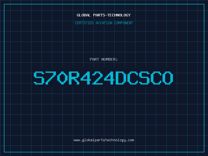 Aviation Part S70R424DCSCO