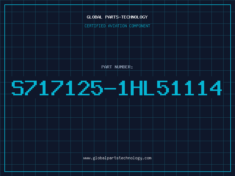 Aviation Part S717125-1HL51114