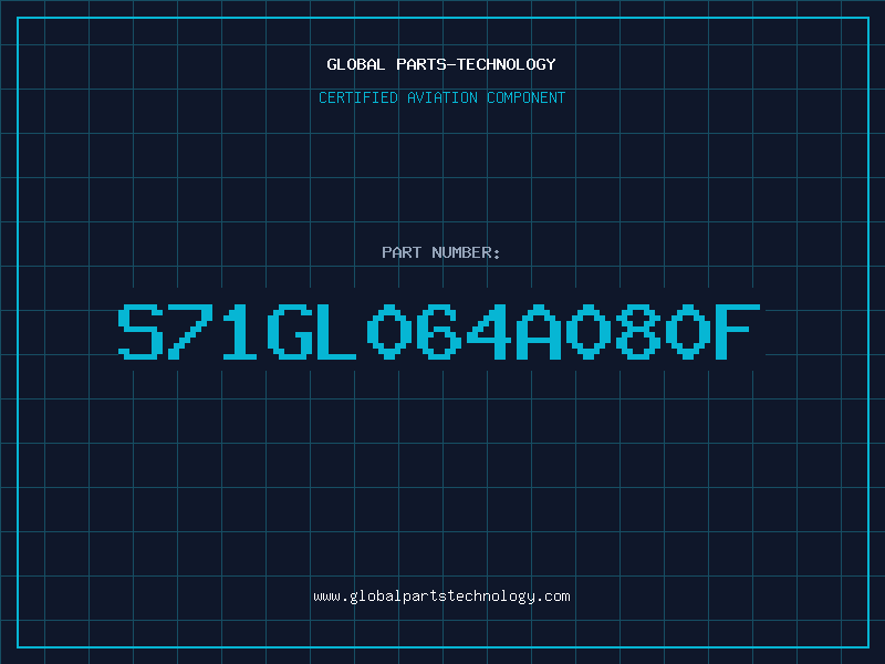 Aviation Part S71GL064A080F
