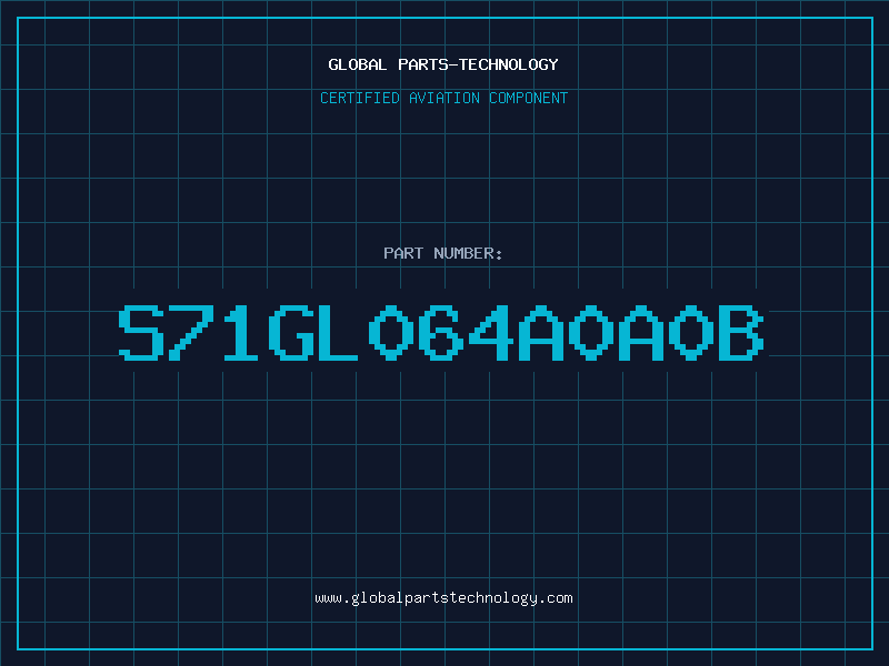 Aviation Part S71GL064A0A0B