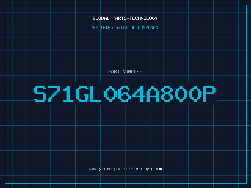 Aviation Part S71GL064A800P