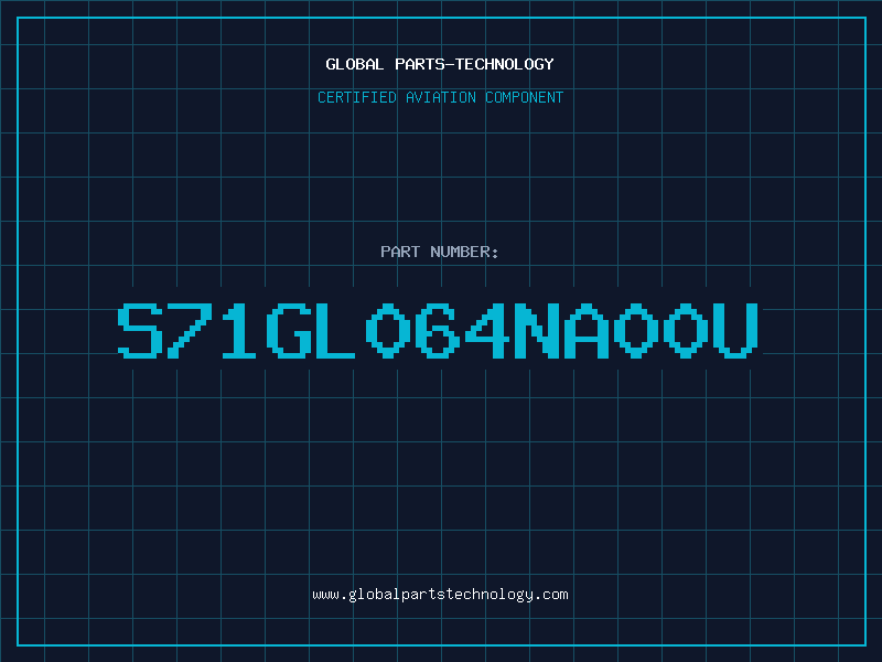 Aviation Part S71GL064NA00U