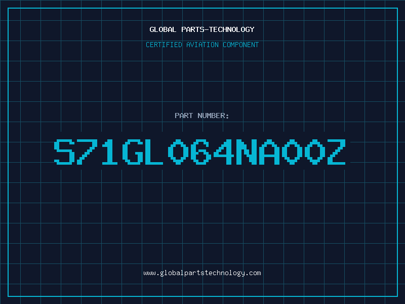 Aviation Part S71GL064NA00Z
