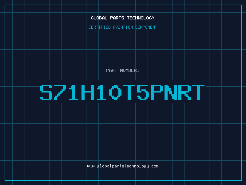 Aviation Part S71H10T5PNRT