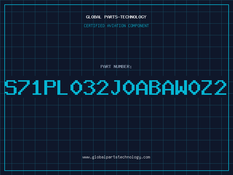 Aviation Part S71PL032J0ABAW0Z2