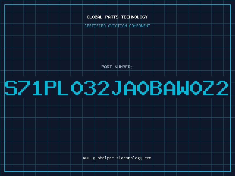 Aviation Part S71PL032JA0BAW0Z2