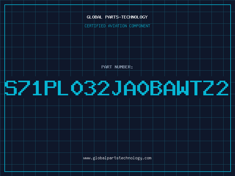 Aviation Part S71PL032JA0BAWTZ2