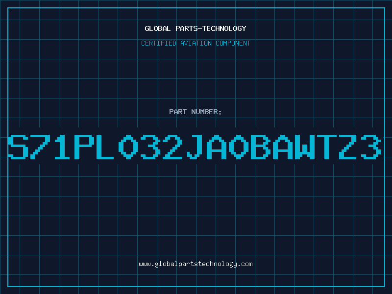 Aviation Part S71PL032JA0BAWTZ3