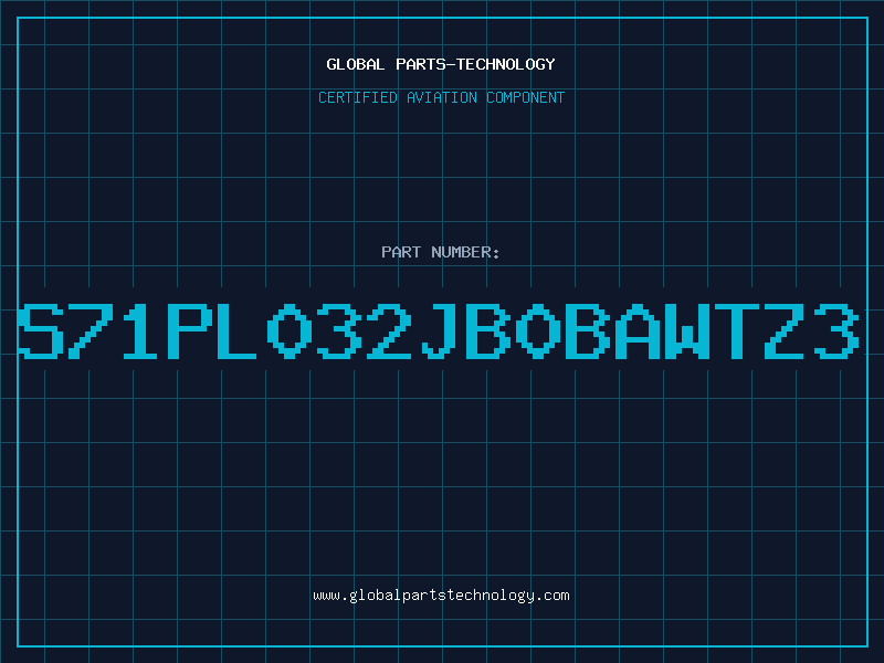 Aviation Part S71PL032JB0BAWTZ3