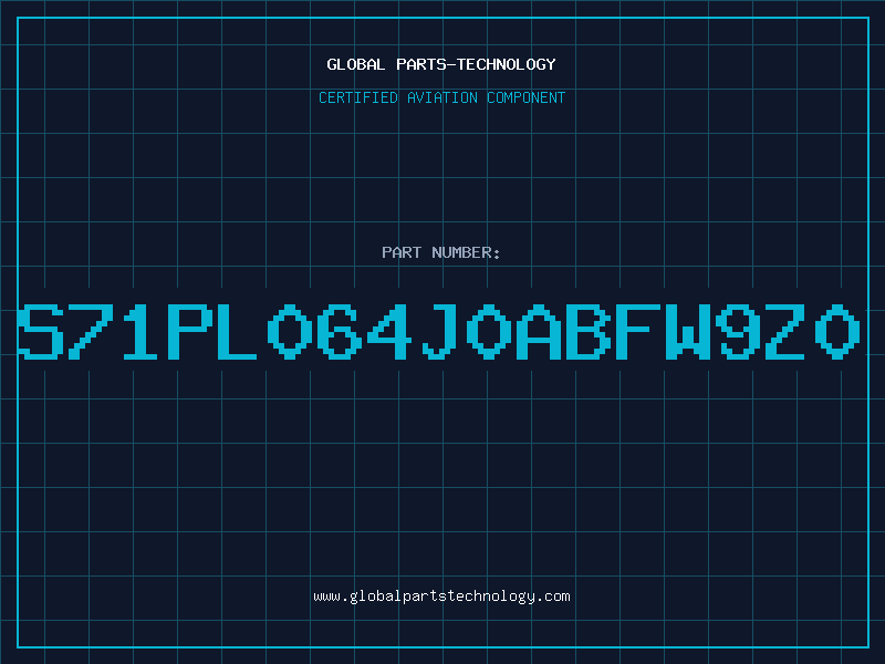 Aviation Part S71PL064J0ABFW9Z0