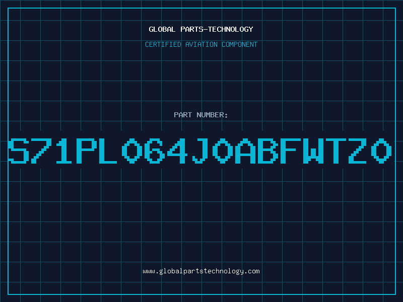 Aviation Part S71PL064J0ABFWTZ0