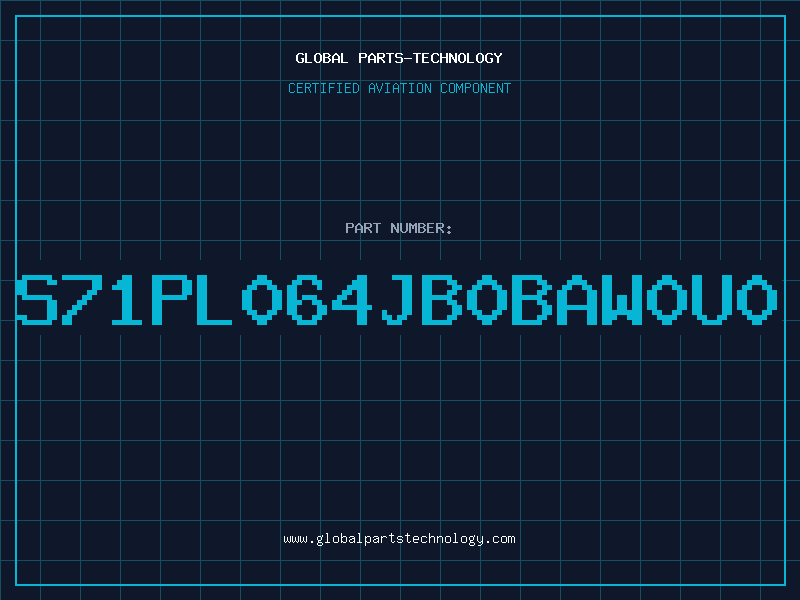 Aviation Part S71PL064JB0BAW0U0