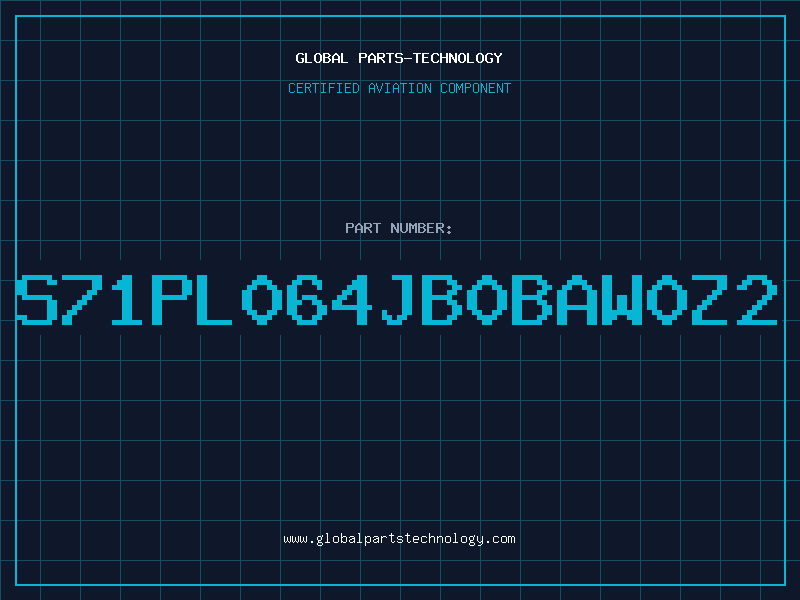 Aviation Part S71PL064JB0BAW0Z2