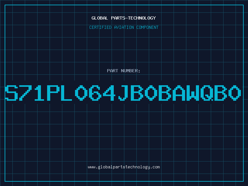 Aviation Part S71PL064JB0BAWQB0
