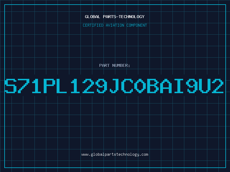Aviation Part S71PL129JC0BAI9U2