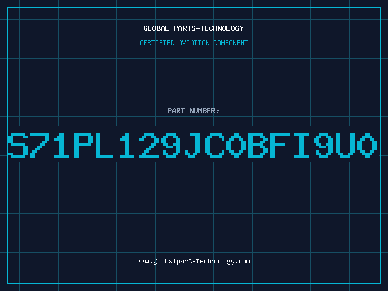 Aviation Part S71PL129JC0BFI9U0