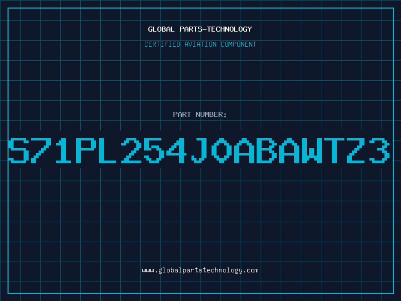 Aviation Part S71PL254J0ABAWTZ3