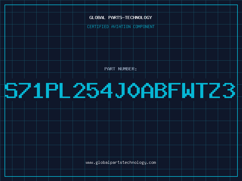 Aviation Part S71PL254J0ABFWTZ3