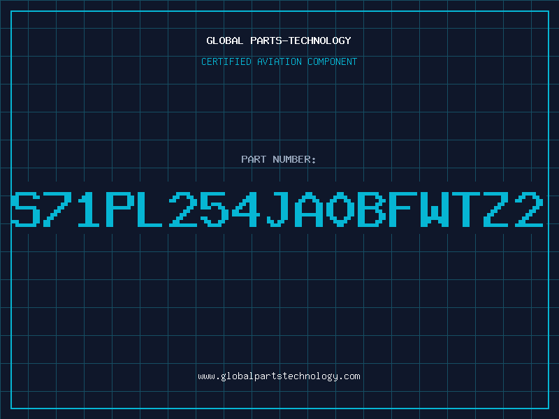 Aviation Part S71PL254JA0BFWTZ2