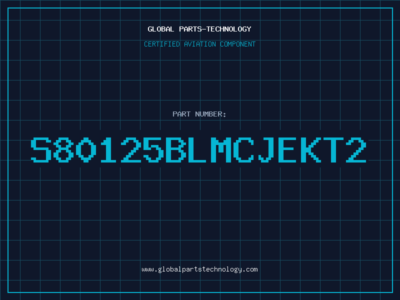 Aviation Part S80125BLMCJEKT2