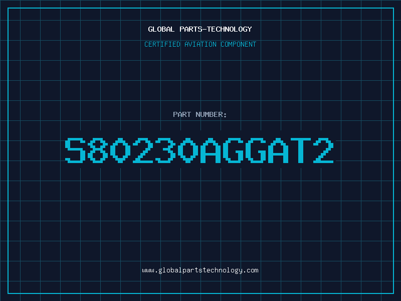 Aviation Part S80230AGGAT2