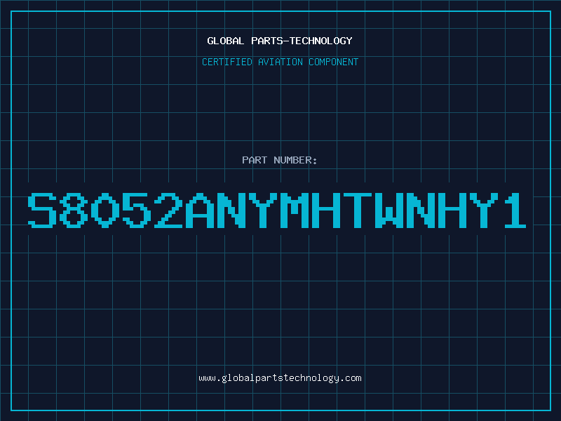 Aviation Part S8052ANYMHTWNHY1