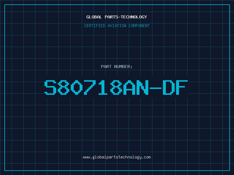 Aviation Part S80718AN-DF