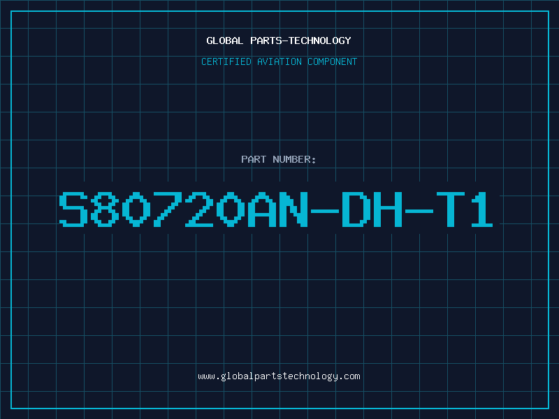 Aviation Part S80720AN-DH-T1