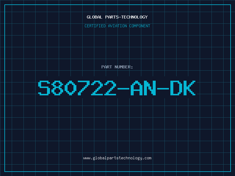 Aviation Part S80722-AN-DK