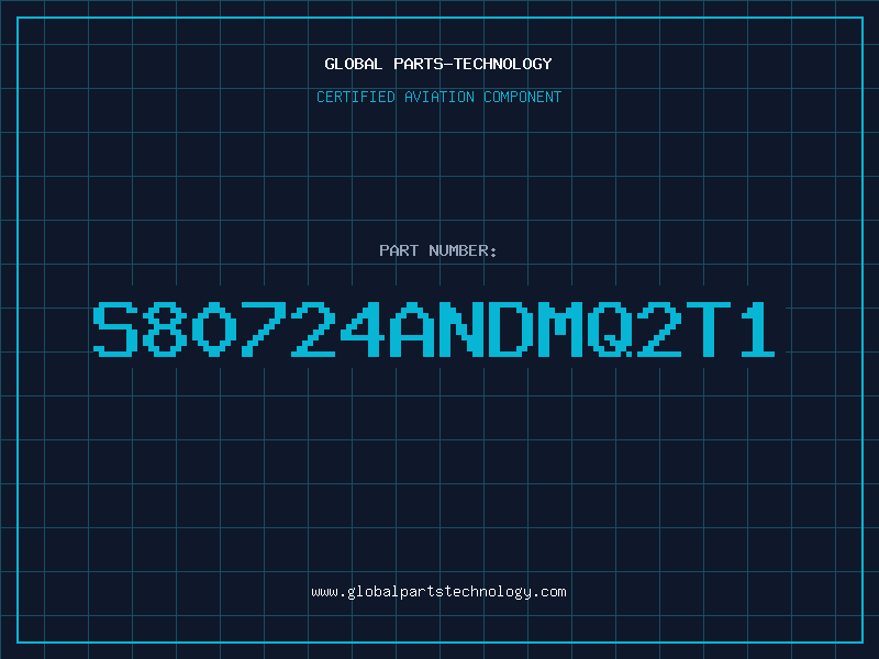 Aviation Part S80724ANDMQ2T1