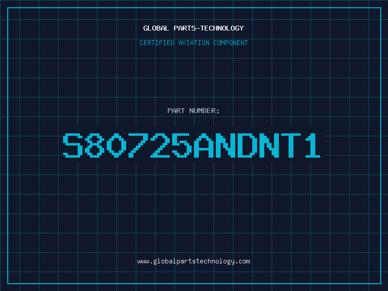 Aviation Part S80725ANDNT1