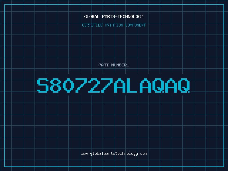 Aviation Part S80727ALAQAQ