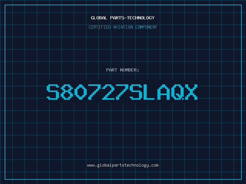 Aviation Part S80727SLAQX