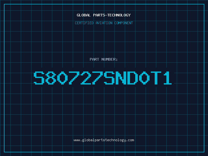 Aviation Part S80727SND0T1