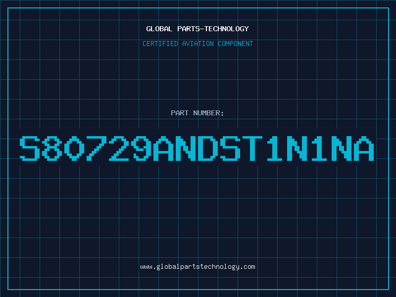 Aviation Part S80729ANDST1N1NA