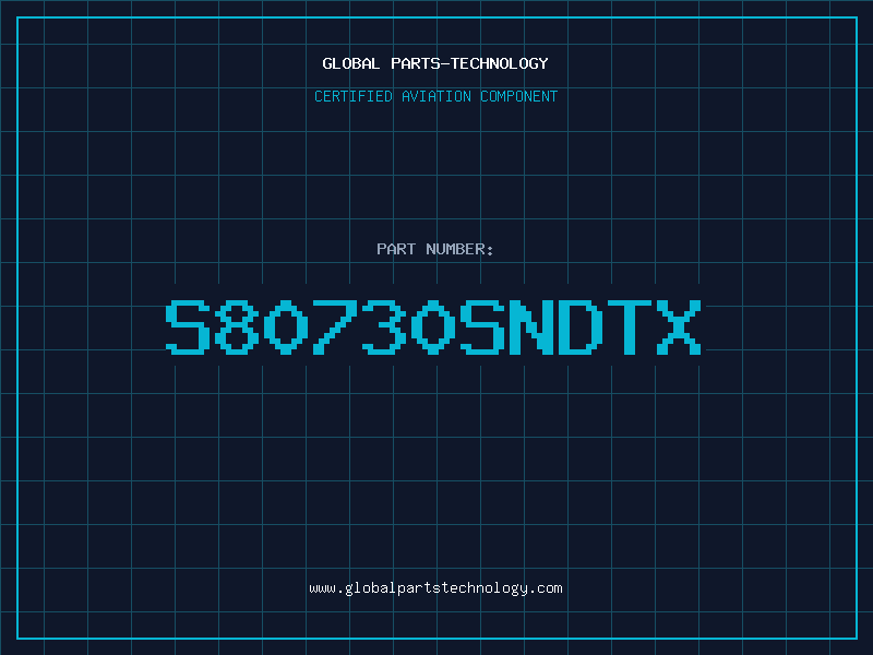 Aviation Part S80730SNDTX