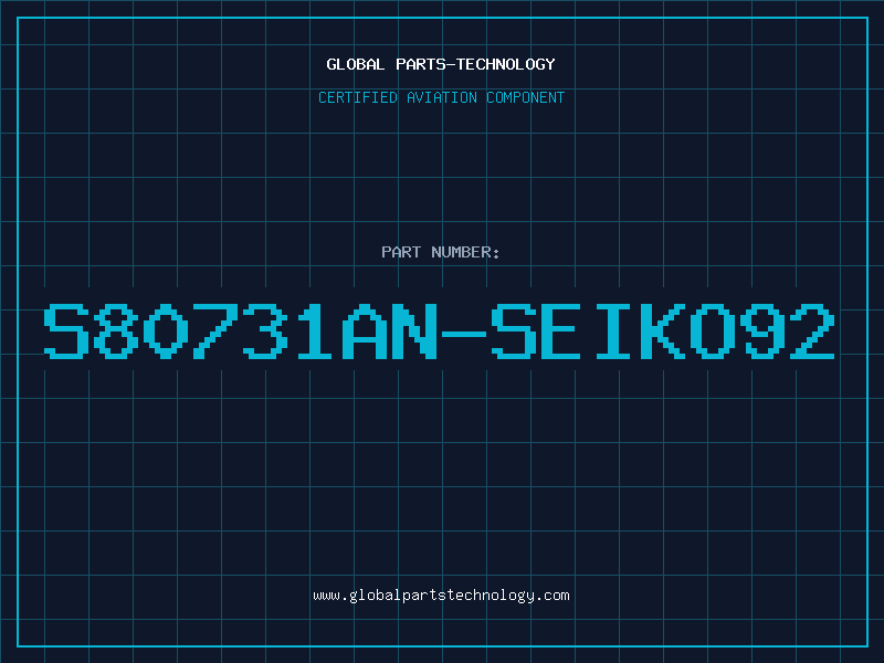 Aviation Part S80731AN-SEIKO92