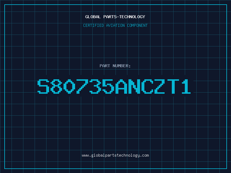 Aviation Part S80735ANCZT1