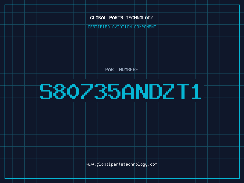 Aviation Part S80735ANDZT1