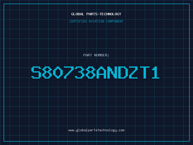 Aviation Part S80738ANDZT1