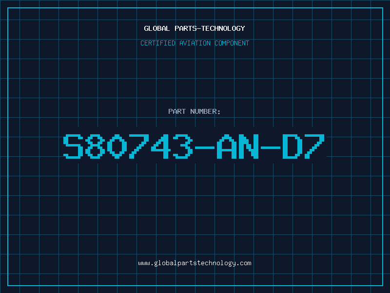 Aviation Part S80743-AN-D7