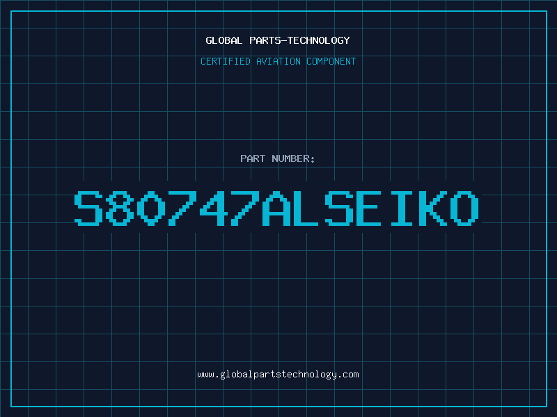 Aviation Part S80747ALSEIKO