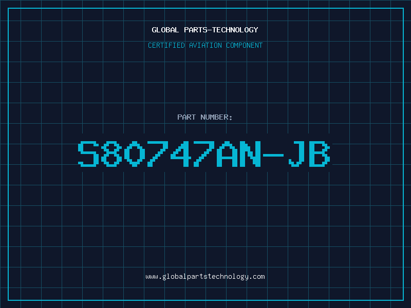 Aviation Part S80747AN-JB