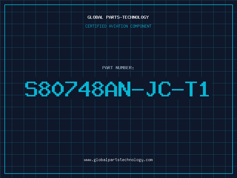 Aviation Part S80748AN-JC-T1