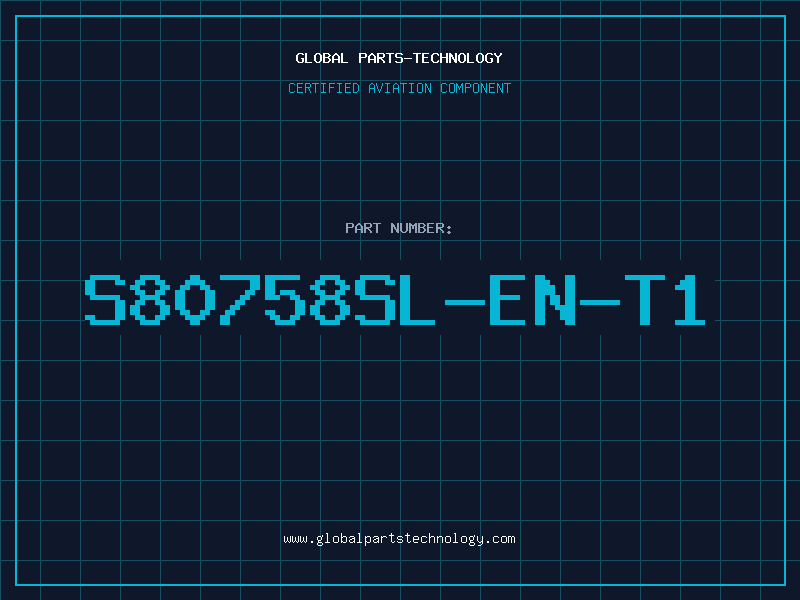 Aviation Part S80758SL-EN-T1