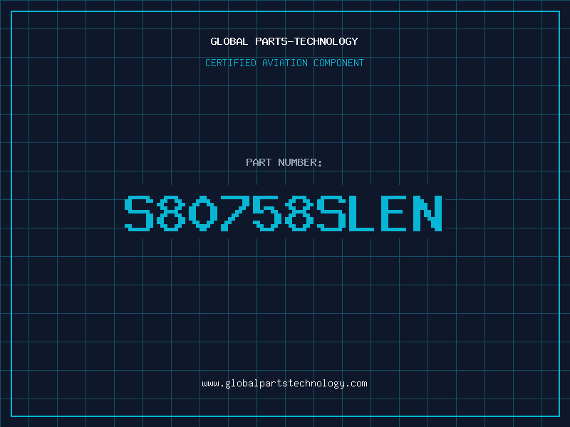 Aviation Part S80758SLEN