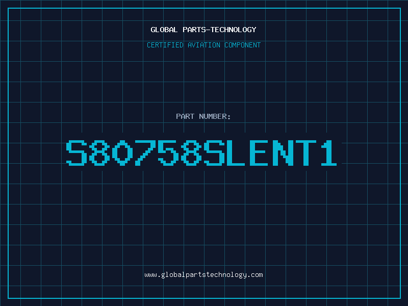 Aviation Part S80758SLENT1