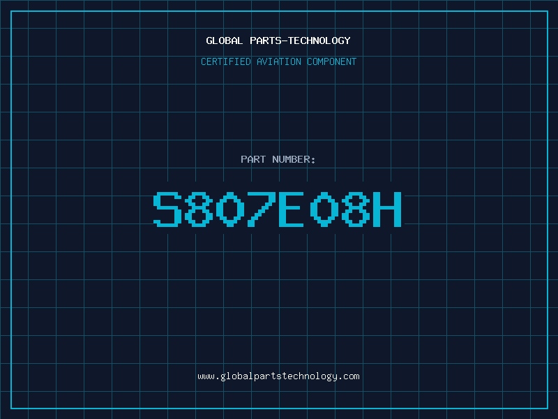 Aviation Part S807E08H